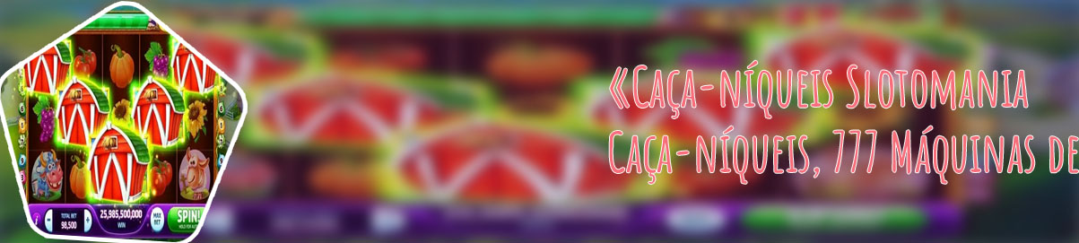 Casino slotomania gratis