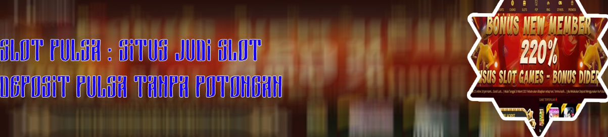 Daftar situs slot pulsa
